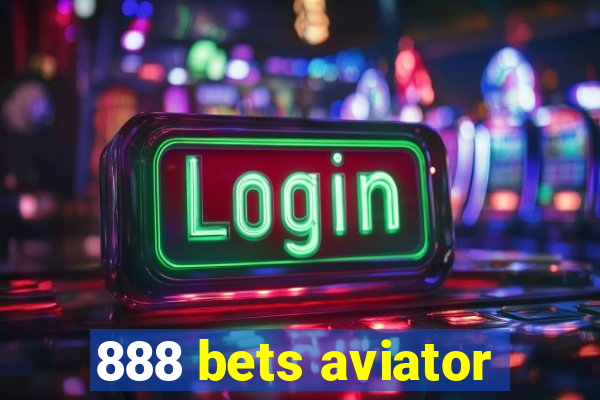 888 bets aviator